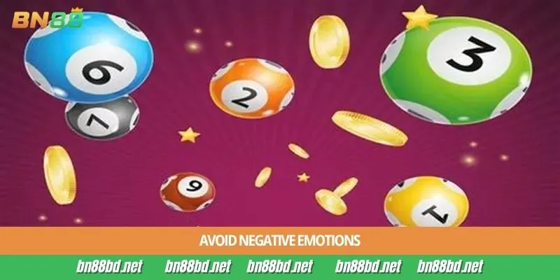 Avoid negative emotions