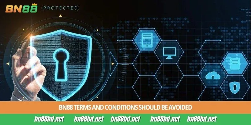 BN88 Terms and Conditions should be avoided