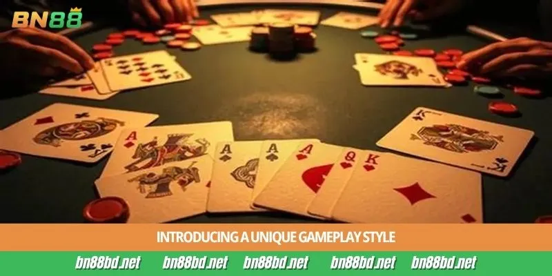 Introducing a unique gameplay style